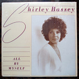 Shirley Bassey - All By Myself, APLP 1005, US, 1982, a-ex+ / b-ex+;