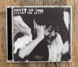 Party Of One - Caught The Blast (Англія)