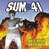 Sum 41 – Half Hour Of Power [1 LP] [180G] (2022)