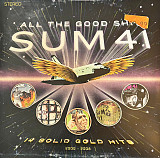 Sum 41 – All The Good Sh** (14 Solid Gold Hits 2000 - 2008) [1 LP]