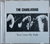 THE CHARLATANS "You cross my path" (ліцензія UA) новий диск