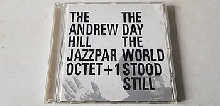The Andrew Hill Jazzpar Octet + 1 The Day The World Stood Still