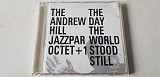 The Andrew Hill Jazzpar Octet + 1 The Day The World Stood Still
