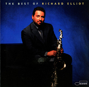Richard Elliot – The Best Of Richard Elliot ( USA Blue Note ) JAZZ