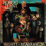 Robert Plant And The Strange Sensation 2005 - Mighty Rearranger