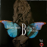 Britney Spears - B In The Mix, The Remixes vol 2