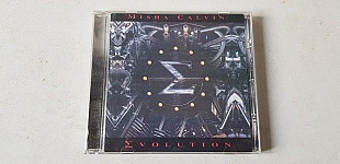 Misha Calvin Evolution