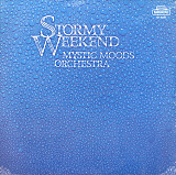 Mystic Moods Orchestra* – Stormy Weekend