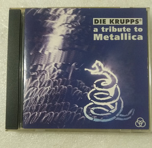 CD DIE KRUPPS 1992 A Tribute To Metallica (Germany)