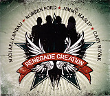 Michael Landau Robben Ford Jimmy Haslip Gary Novak – Renegade Creation
