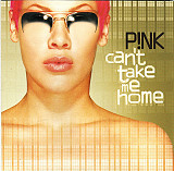 P!NK – Can't Take Me Home ( USA )