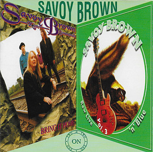 Savoy Brown – Bring It Home / Raw Live 'n' Blue