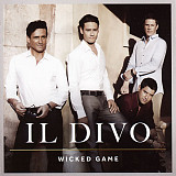 Il Divo 2011 - Wicked Game (укр. ліцензія)