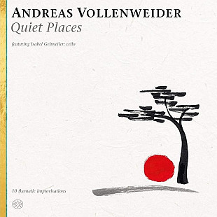 ANDREAS VOLLENWEIDER Feat. Isabel Gehweiler – Quiet Places ‘2020 MIG EU - NEW