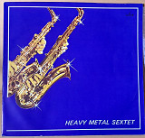 Heavy Metal Sextet