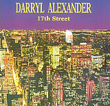 Darryl Alexander – 17th Street ( USA ) JAZZ