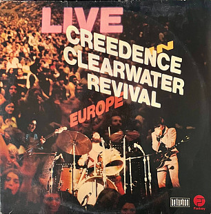 Creedence Clearwater Revival – Live In Europe, 2LP