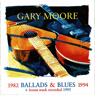 Gary Moore 1995 Ballads & Blues 1982 - 1994