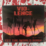 Vio-Lence - Let The World Burn - DIGI-CD