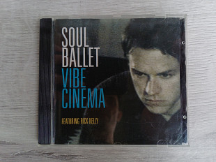 Rick Kelly - Soul Ballet. Vibe cinema