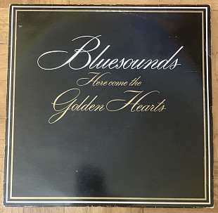 Bluesounds Here Come The Golden Hearts