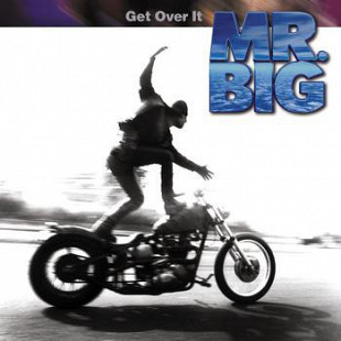 Mr. Big – Get Over It