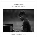 Вінілова платівка Jon Batiste - Beethoven Blues - Batiste Piano Series, Vol. 1 [LP]