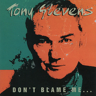Tony Stevens 1998 - Don't Blame Me...I Just Play Bass