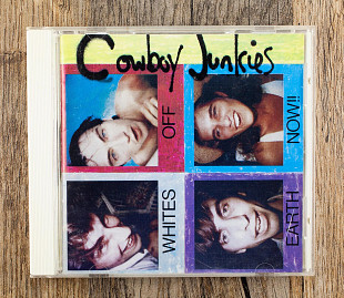 Cowboy Junkies - Whites Off Earth Now!! (Японія)