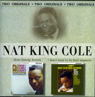 Nat King Cole – Dear Lonely Hearts + I Don't Want To Be Hurt Anymore