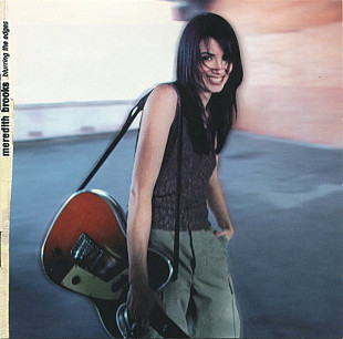 Meredith Brooks – Blurring The Edges ( USA )