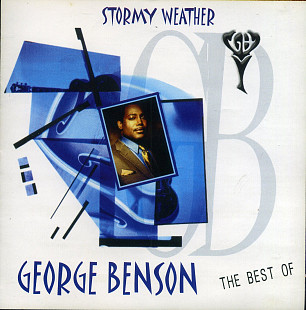 George Benson – The Best Of Stormy Weather