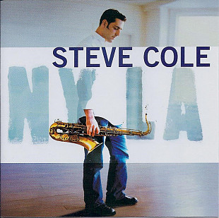 Steve Cole – NY LA ( USA ) JAZZ
