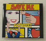 Maxi-Single ACTIVATE! 1994 Save Me (Germany)