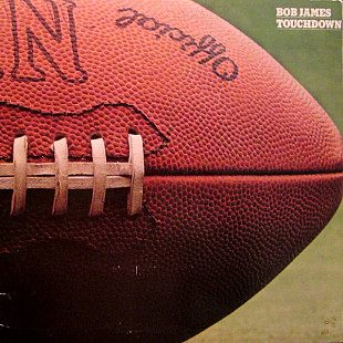 BOB JAMES «Touchdown» ℗1978