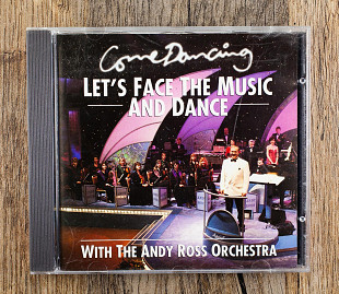 The Andy Ross Orchestra - Come Dancing – Let's Face The Music And Dance (Англія)