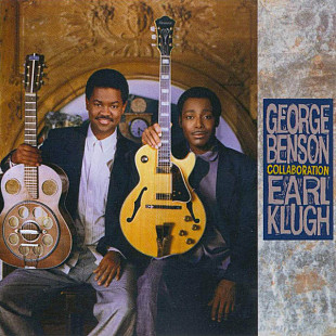 George Benson / Earl Klugh – Collaboration /1987/ Warner Bros. Records / Germany/ Фирменный