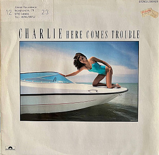 Charlie - Here Comes Trouble