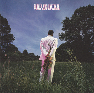 Grover Washington, Jr. 1989 - Time Out Of Mind (firm., Austria)