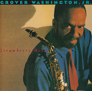 Grover Washington, Jr. 1987 - Strawberry Moon (firm., EU)