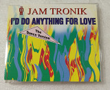 Maxi-Single JAM TRONIK 1994 I'd Do Anything For Love (Germany)