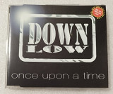 Maxi-Single DOWN LOW 1998 Once Upon A Time (Germany)