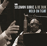 Solomon Burke & De Dijk – Hold On Tight