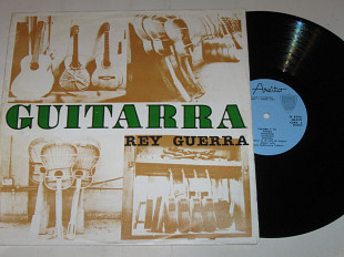 Пластинка Rey Guerra – Guitarra / Mario Castelnuovo-Tedesco, Leo Brouwer (Areito, Cuba) Ех