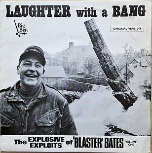 Blaster Bates – Laughter With A Bang