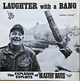 Blaster Bates – Laughter With A Bang