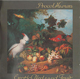 Procol Harum – Exotic Birds And Fruit