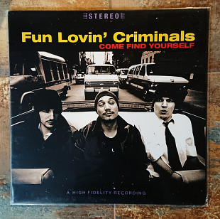 Fun Lovin' Criminals – Come Find Yourself