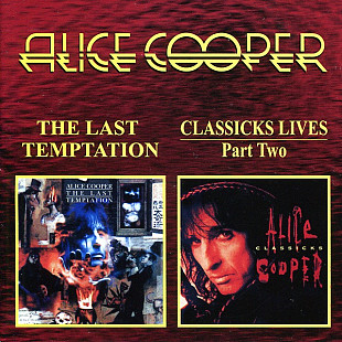 ALICE COOPER CD «The Last Temptation / Classicks Lives Part 2» ℗1998