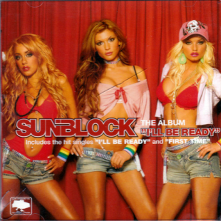Sunblock – I'll Be Ready ( UA )